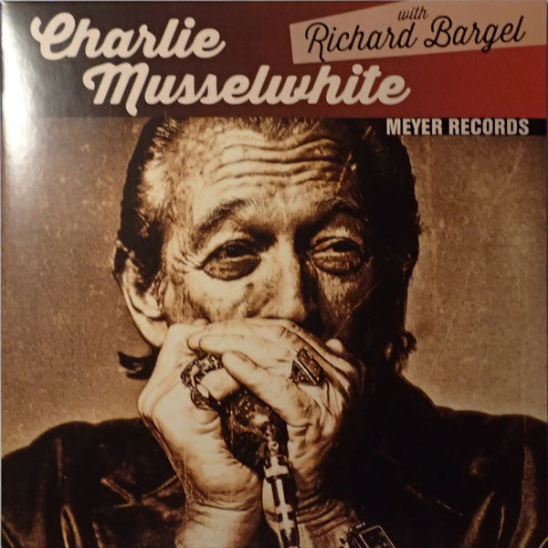 Charlie Musselwhite With Richard Bargel : Live ! (10", RSD)