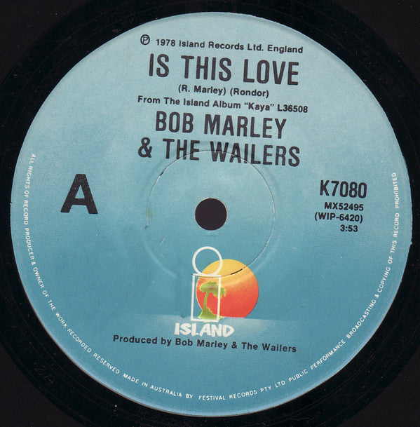 Bob Marley & The Wailers : Is This Love (7", Single)
