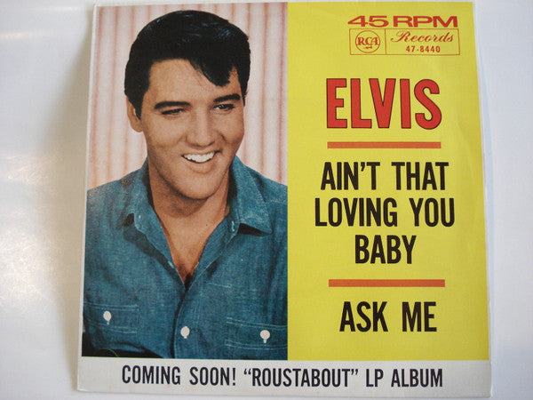 Elvis Presley : Ain't That Loving You Baby (7", Single, Pic)