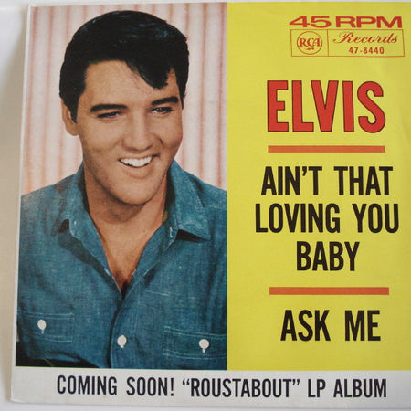 Elvis Presley : Ain't That Loving You Baby (7", Single, Pic)