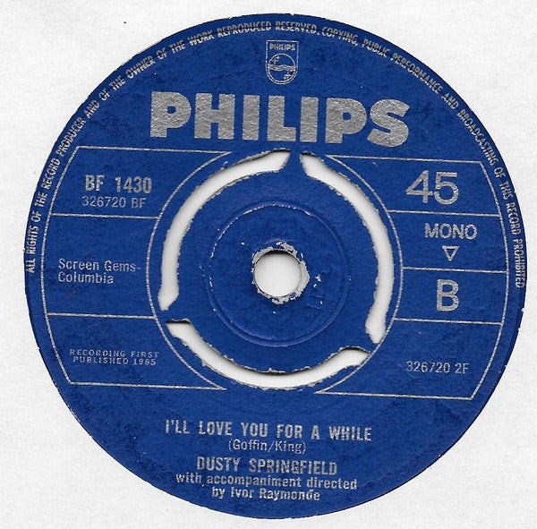 Dusty Springfield : Some Of Your Lovin' / I'll Love You For A While (7", Single, 3-p)