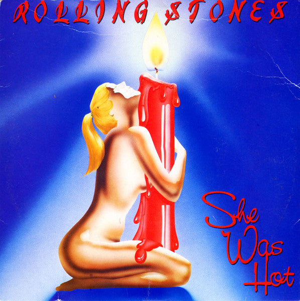 The Rolling Stones : She Was Hot (7", Single)