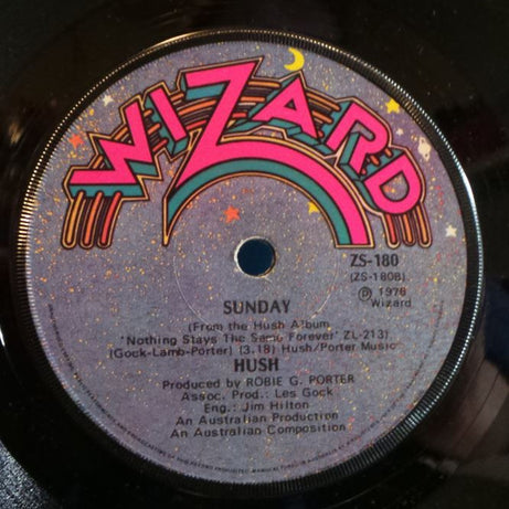 Hush (7) : Nothing Stays The Same Forever (7", Single)