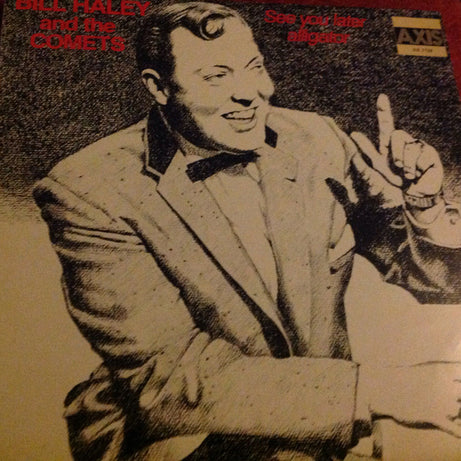 Bill Haley And His Comets : See you later alligator (LP, Comp)