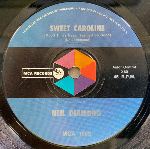 Neil Diamond : Sweet Caroline (Good Times Never Seemed So Good) (7", Single)