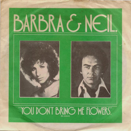 Neil Diamond, Barbra Streisand : You Don't Bring Me Flowers (7", Single)