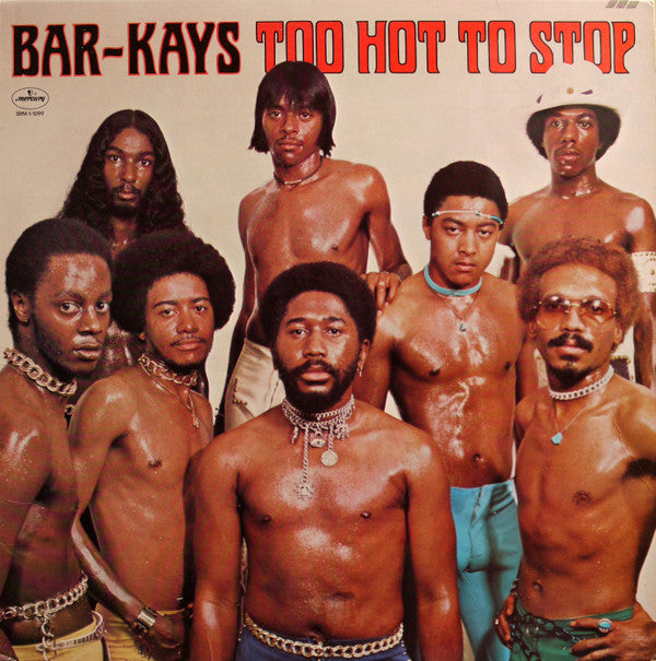 Bar-Kays : Too Hot To Stop (LP, Album, RE, Ter)