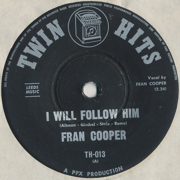 Fran Cooper / Dan Gaynes : I Will Follow Him / Don't Be Afraid, Little Darlin' (7", Single)