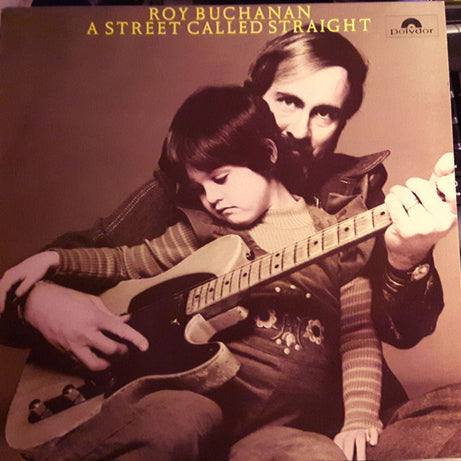 Roy Buchanan : A Street Called Straight (LP, Album)