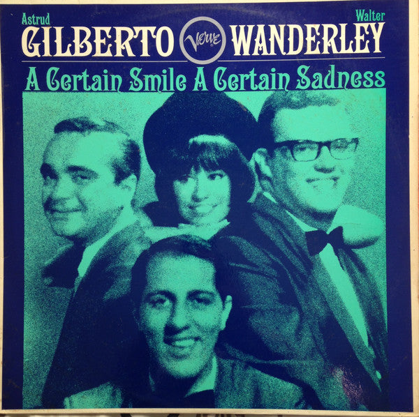Astrud Gilberto / Walter Wanderley : A Certain Smile A Certain Sadness (LP, Album, Mono)