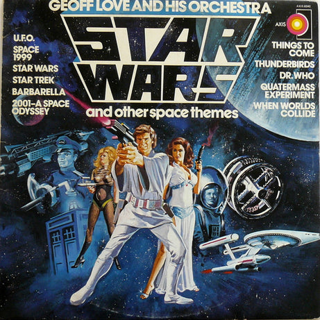 Geoff Love And His Orchestra* : Star Wars And Other Space Themes (LP, Album)