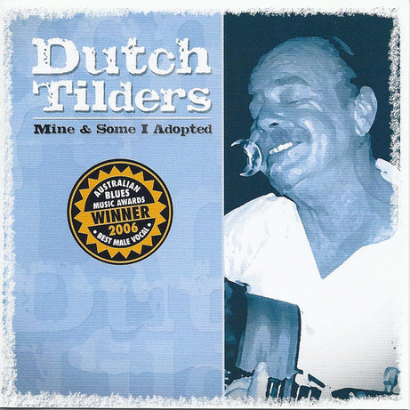 Dutch Tilders : Mine & Some I Adopted (CD, Album)