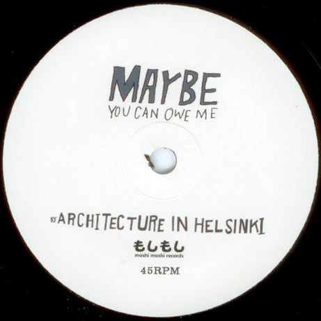Architecture In Helsinki : Maybe You Can Owe Me (7", Single)