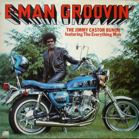 The Jimmy Castor Bunch Featuring The Everything Man : E-Man Groovin' (LP, Album, MO)