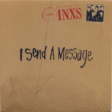 INXS : I Send A Message (7", Single, Fli)