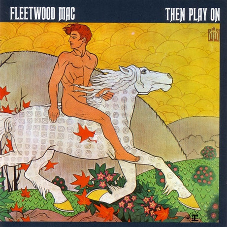 Fleetwood Mac : Then Play On (CD, Album, RE)