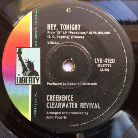 Creedence Clearwater Revival : Have You Ever Seen The Rain / Hey Tonight (7", Single)