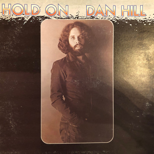 Dan Hill : Hold On (LP, Album)