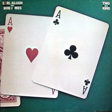Earl Klugh And Bob James : Two Of A Kind (LP, Album)
