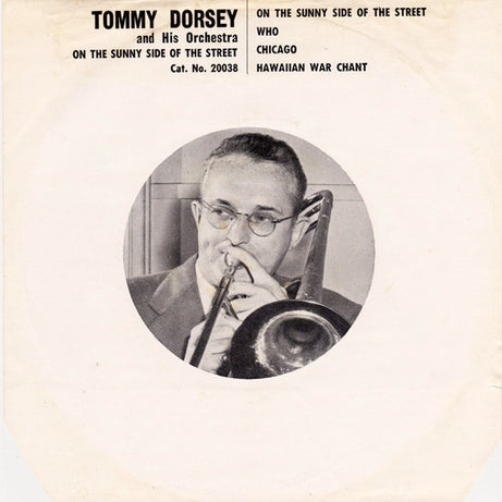 Tommy Dorsey And His Orchestra : On The Sunny Side Of The Street (7", EP)