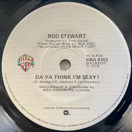 Rod Stewart : Da Ya Think I'm Sexy? (7", Single)