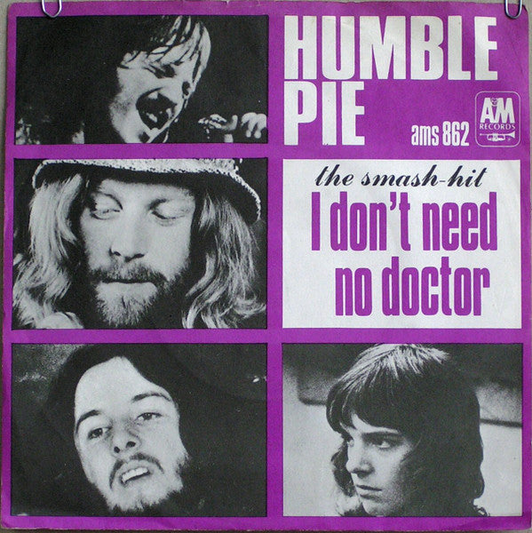 Humble Pie : I Don't Need No Doctor (7", Fol)