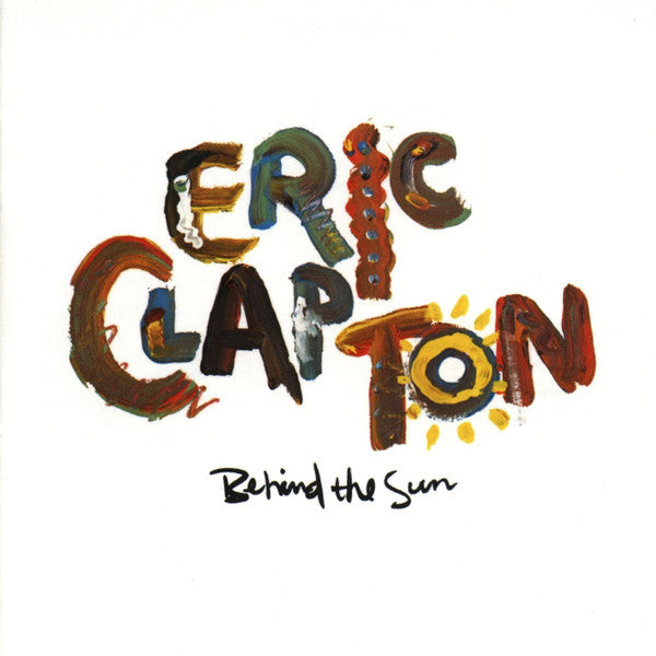 Eric Clapton : Behind The Sun (LP, Album, Son)