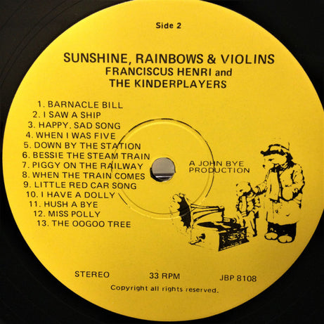Franciscus Henri And The Kinderplayers : Sunshine, Rainbows And Violins (LP)