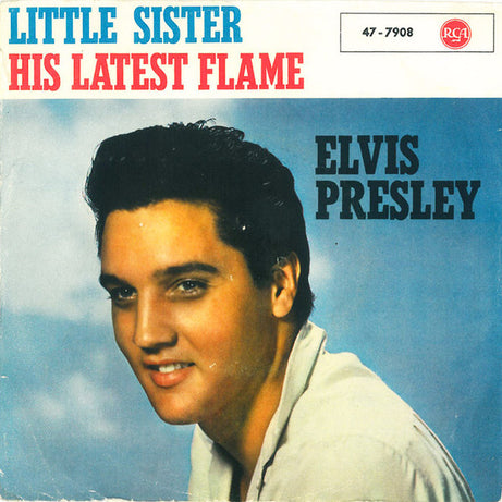 Elvis Presley : Little Sister / His Latest Flame (7", Single)