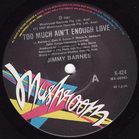 Jimmy Barnes : Too Much Ain't Enough Love (7", Single)
