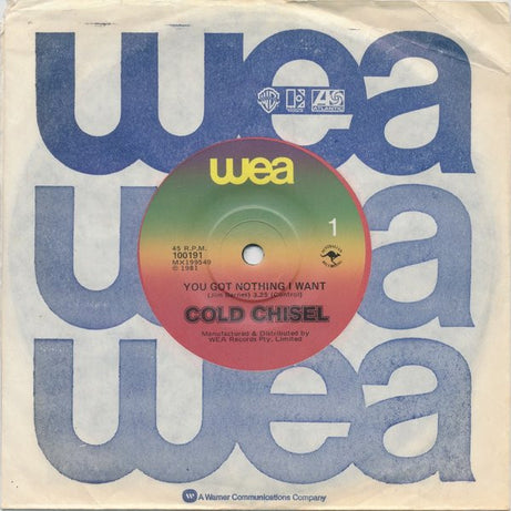Cold Chisel : You Got Nothing I Want (7", Single)