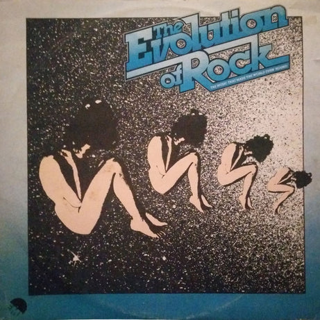 Various : The Evolution Of Rock (The Music That Made The World Turn Round) (LP, Comp)