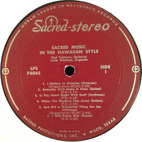 Bud Tutmarc, Lorin Whitney : Sacred Music In The Hawaiian Style (LP)