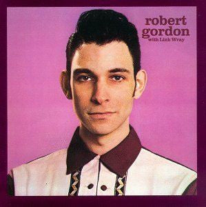 Robert Gordon (2) With Link Wray : Robert Gordon With Link Wray (LP, Album)