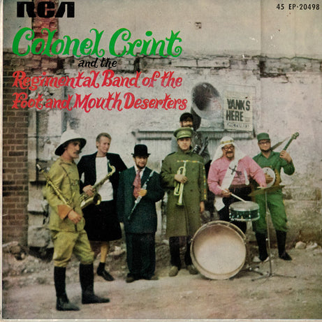 Colonel Crint and the Regimental Band of the Foot and Mouth Deserters : Colonel Crint and the Regimental Band of the Foot and Mouth Deserters (7", EP)