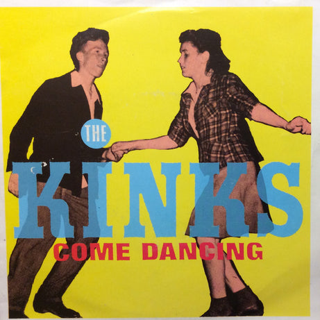 The Kinks : Come Dancing (7", Single)