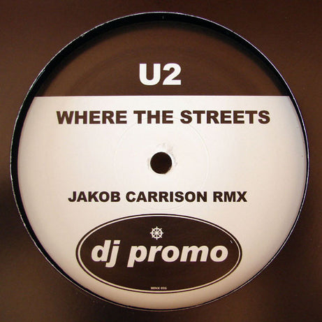 U2 : Where The Streets (Jakob Carrison Rmx) (12", S/Sided, Unofficial)