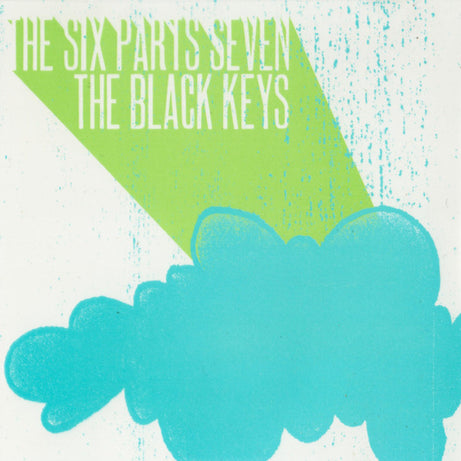 The Six Parts Seven / The Black Keys : The Six Parts Seven / The Black Keys (Minimax, EP)