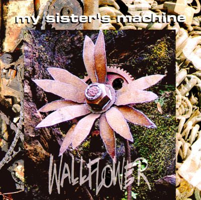 My Sister's Machine : Wallflower (CD, Album)
