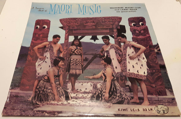 Waihirere Maori Club, Larry Adler : A Treasure Chest of Maori Music (LP, Album)