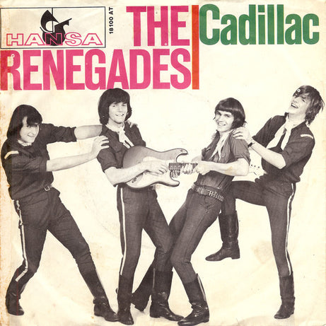 The Renegades (3) : Cadillac  (7", Single, Mono)